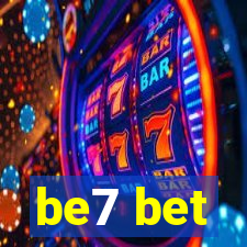 be7 bet