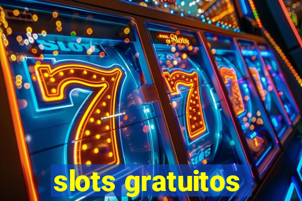 slots gratuitos