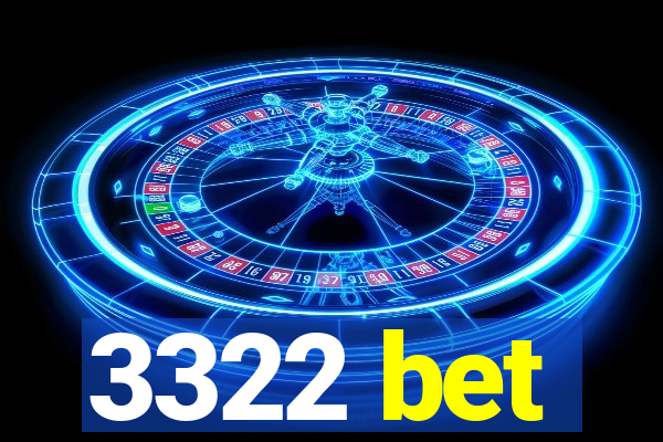 3322 bet