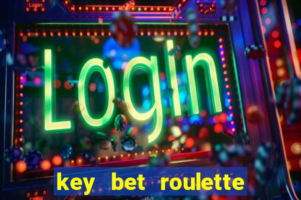 key bet roulette free play