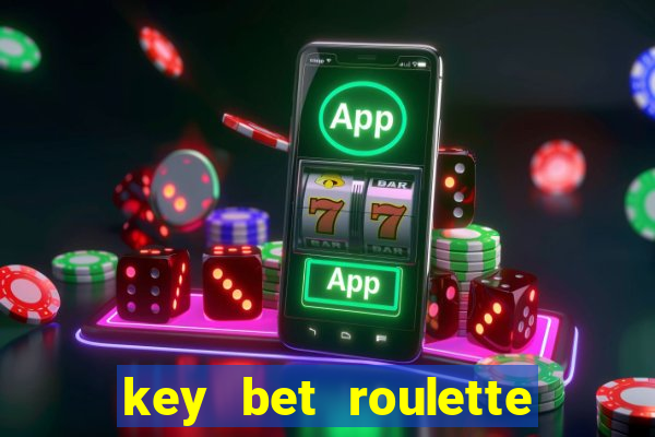 key bet roulette free play