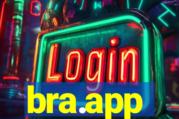 bra.app