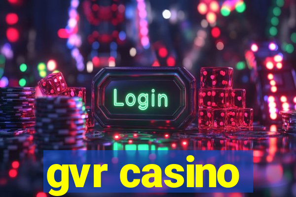 gvr casino