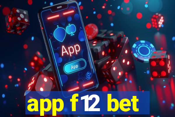 app f12 bet