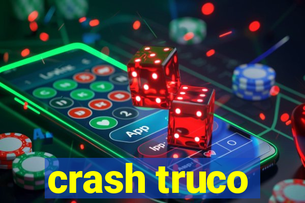 crash truco