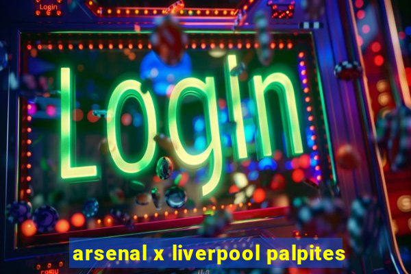 arsenal x liverpool palpites