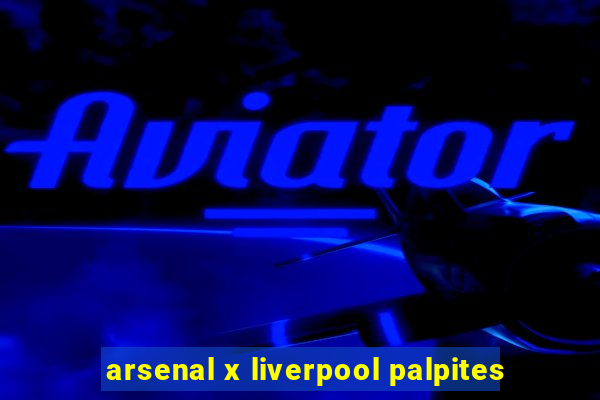 arsenal x liverpool palpites