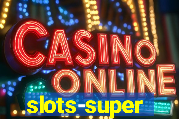 slots-super