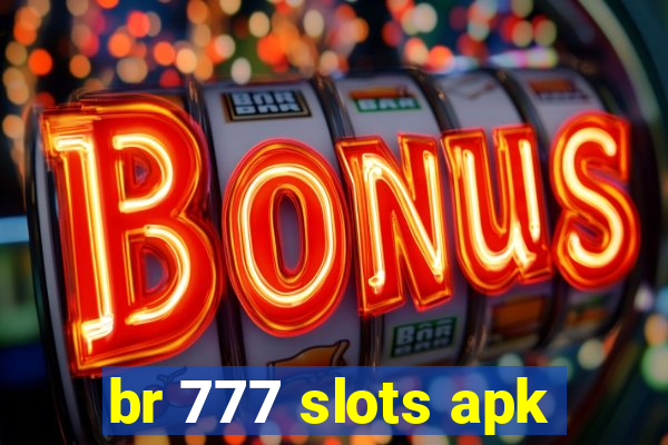 br 777 slots apk