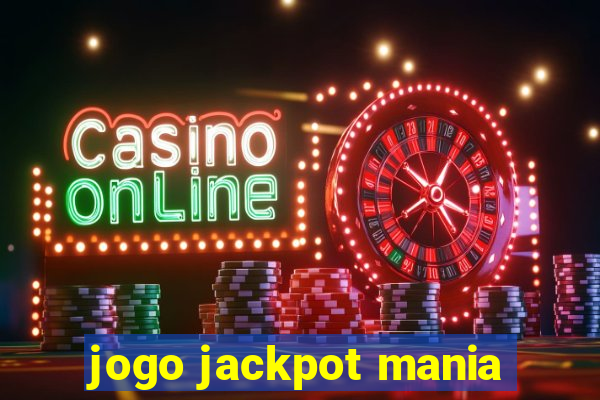 jogo jackpot mania