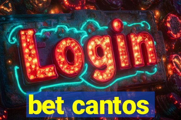 bet cantos