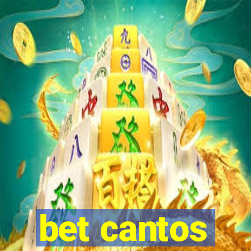 bet cantos