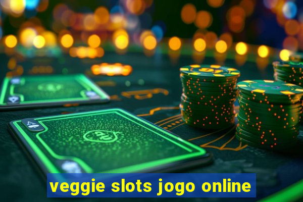 veggie slots jogo online