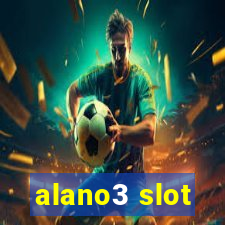 alano3 slot