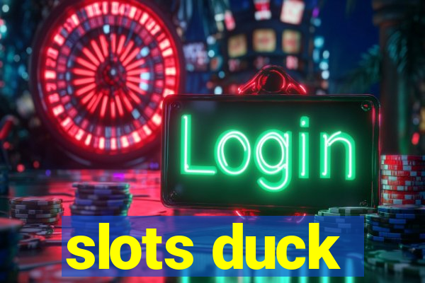 slots duck