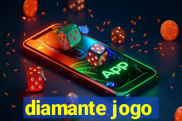 diamante jogo