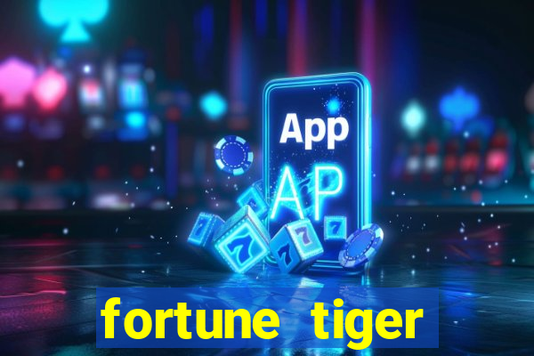 fortune tiger melhores horários