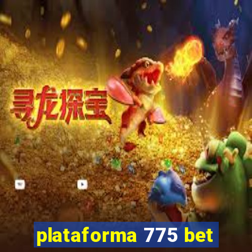 plataforma 775 bet