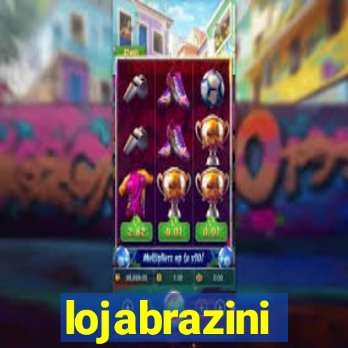 lojabrazini