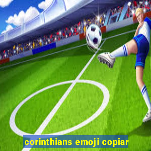 corinthians emoji copiar