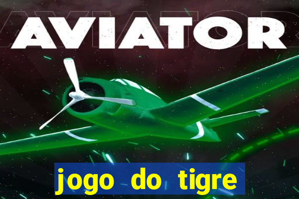 jogo do tigre realmente paga