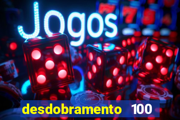 desdobramento 100 dezenas em apenas 6 jogos