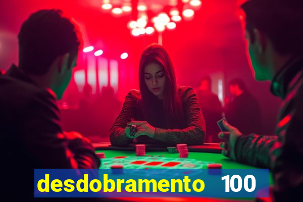 desdobramento 100 dezenas em apenas 6 jogos