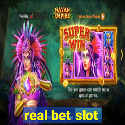 real bet slot