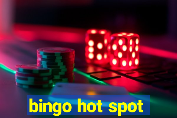 bingo hot spot