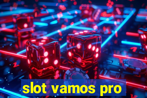 slot vamos pro