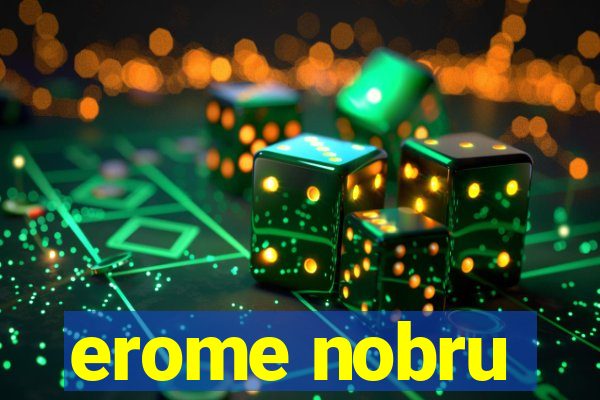 erome nobru