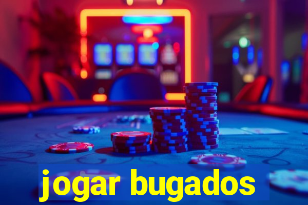 jogar bugados