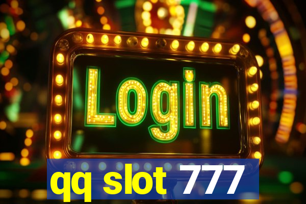 qq slot 777