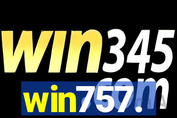 win757.