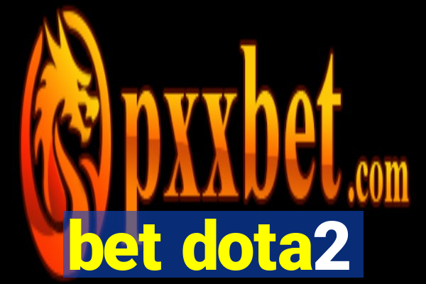 bet dota2