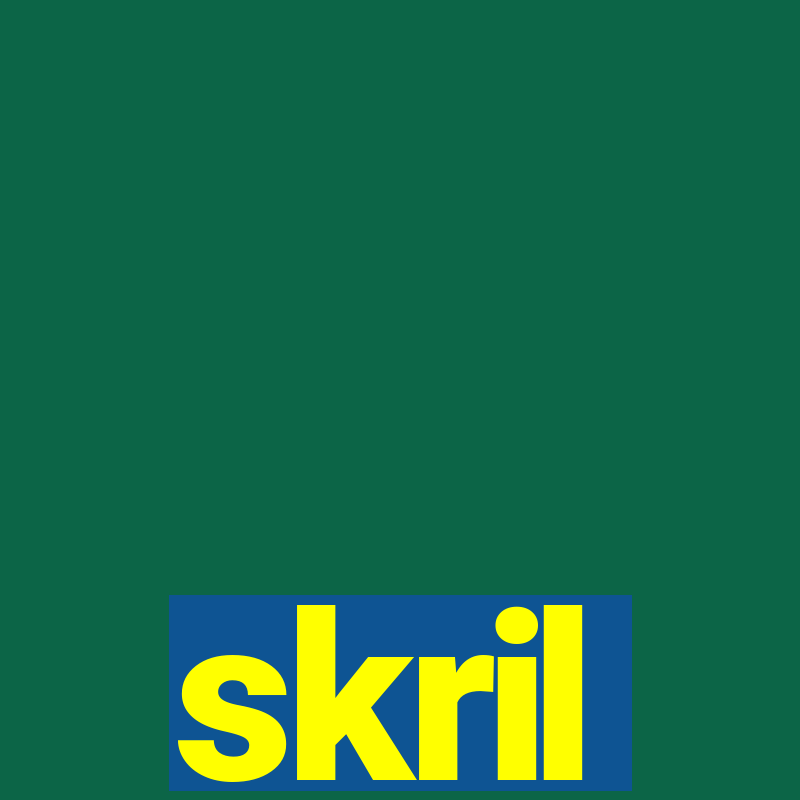 skril