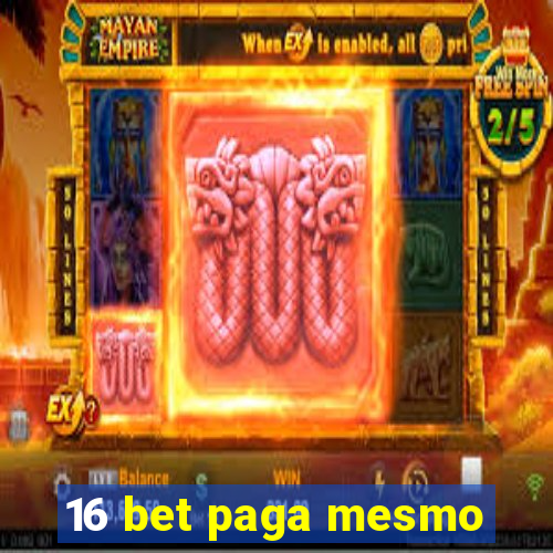 16 bet paga mesmo