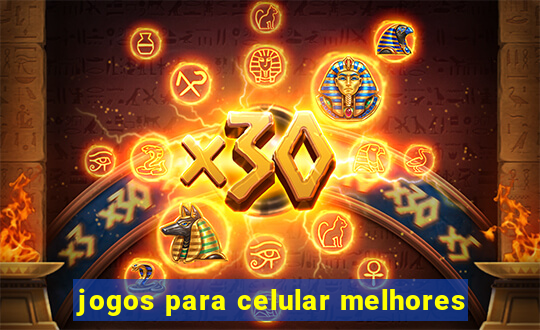 jogos para celular melhores