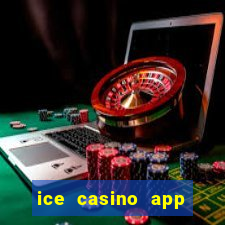 ice casino app download ios