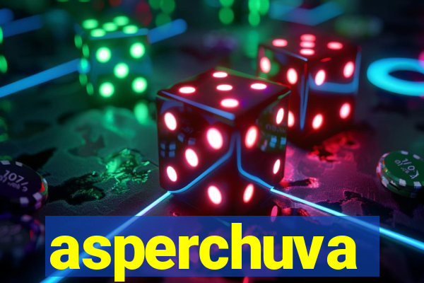 asperchuva