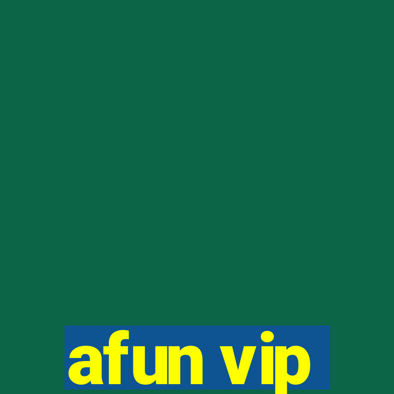 afun vip