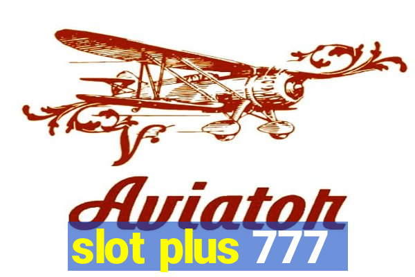 slot plus 777