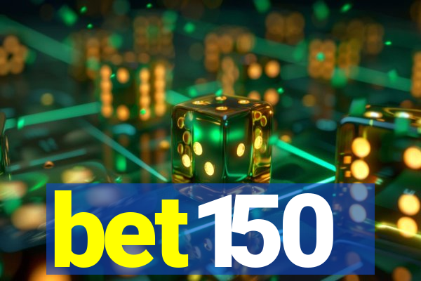 bet150