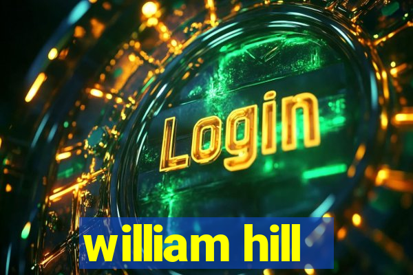 william hill