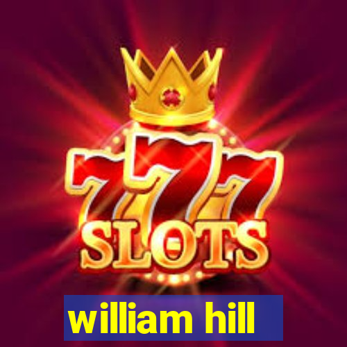 william hill