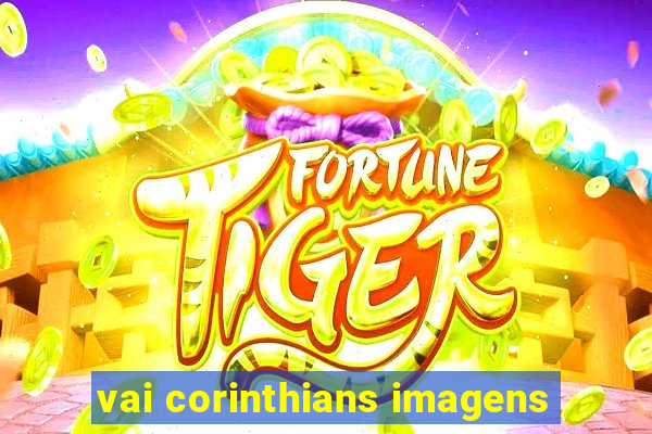 vai corinthians imagens