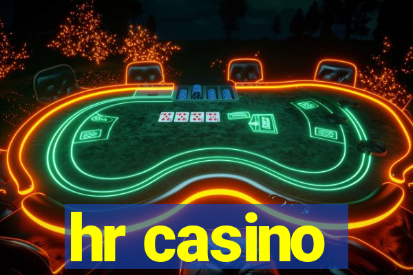 hr casino