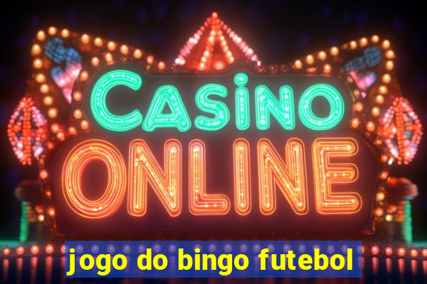 jogo do bingo futebol