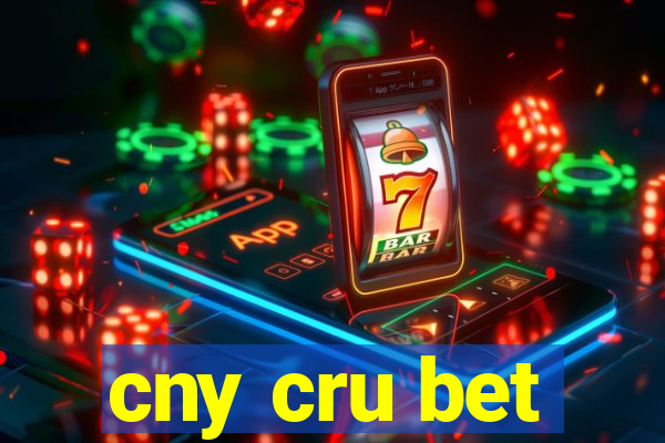 cny cru bet