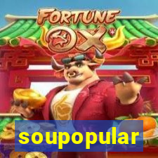 soupopular